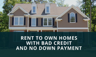 Rent To Own Homes With Bad Credit And No Down Payment